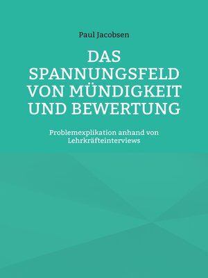 cover image of Das Spannungsfeld von Mündigkeit und Bewertung